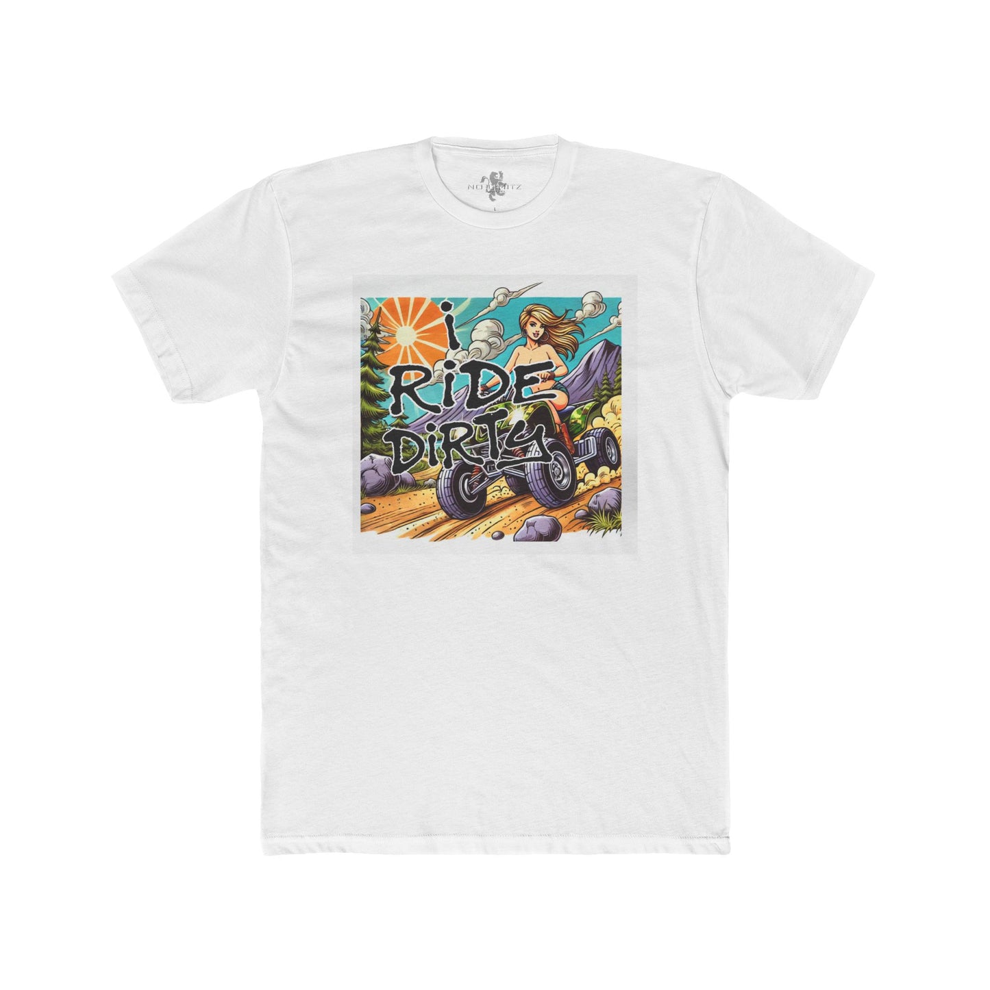 I Ride Dirty Cotton Crew Tee